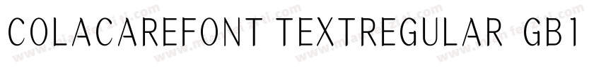 COLACAREFONT TEXTREGULAR  GB1 0字体转换
